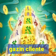 gazin cliente